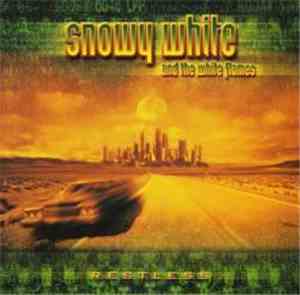 Snowy White & The White Flames - Restless