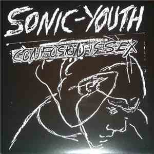 Sonic Youth - Confusion Is Sex