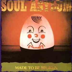 Soul Asylum  - Made To Be Broken