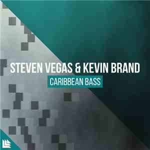Steven Vegas & Kevin Brand - Caribbean Bass