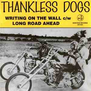 Thankless Dogs - Writing On The Wall