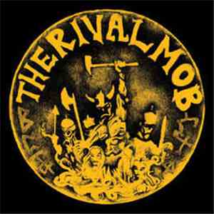 The Rival Mob - Mob Justice
