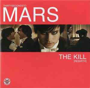 Thirty Seconds To Mars - The Kill (Rebirth)