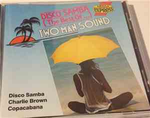 Two Man Sound - Disco Samba (The Best Of...)
