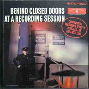 Various - Behind Closed Doors At A Recording Session