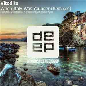 Vitodito - When Italy Was Younger (Remixes)