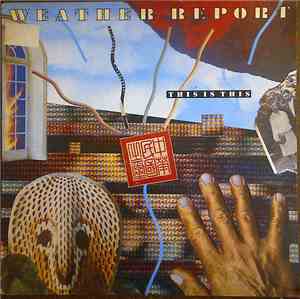 Weather Report - This Is This