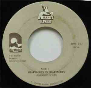 Whiskey River  - Heartaches In Heartaches / Makin' Music For Money