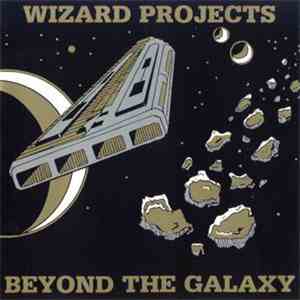 Wizard Projects - Beyond The Galaxy