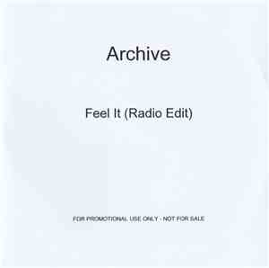 Archive - Feel It (Radio Edit)