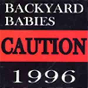 Backyard Babies - Caution 1996