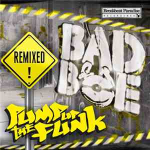 Badboe - Pump Up The Funk (Remixed)