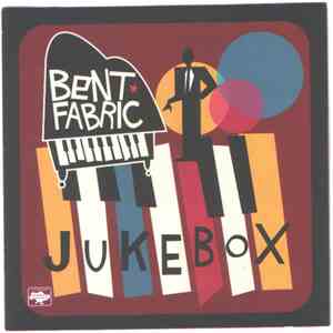 Bent Fabric - Jukebox
