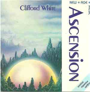 Clifford White - Ascension