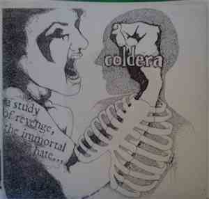 Coldera - A Study Of Revenge, The Immortal Hate...