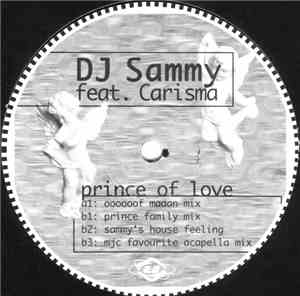 DJ Sammy Feat. Carisma - Prince Of Love