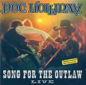 Doc Holliday  - Song For The Outlaw, Live