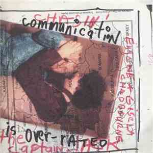 Eugene Chadbourne - Communication Is Over-rated / Chasin' The Captain Jack