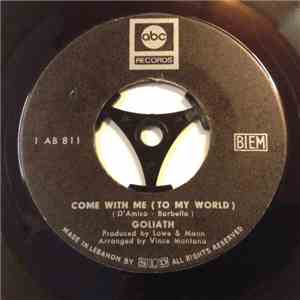 Goliath  - Come With Me (To My World) / Cross Roads