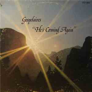 Gospelaires - He's Coming Again