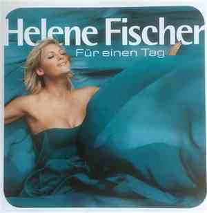 Helene Fischer - Für Einen Tag