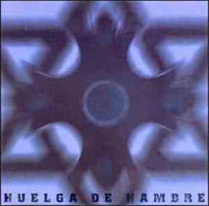 Huelga De Hambre - Demos, 2001