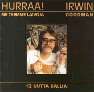 Irwin Goodman - Hurraa! Me Teemme Laivoja