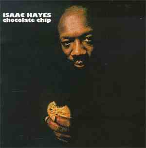 Isaac Hayes - Chocolate Chip