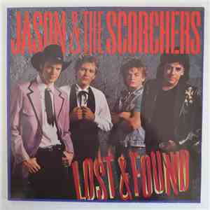 Jason & The Scorchers - Lost & Found