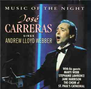 José Carreras - Music Of The Night: José Carreras Sings Andrew Lloyd Webber