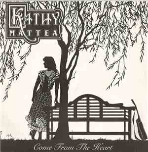 Kathy Mattea - Come From The Heart