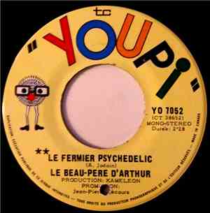 Le Beau-Pere D'Arthur, Arthur De L'Epouvantable - Le Fermier Psychedelic / Les Legumes
