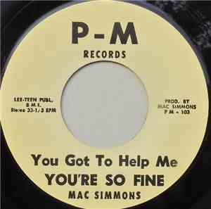 Mac Simmons - You Got To Help Me