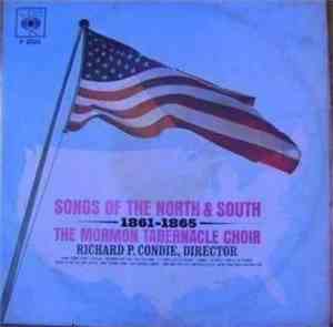 Mormon Tabernacle Choir - Songs Of The North And South, 1861-1865