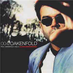 Paul Oakenfold - Global Underground 004: Oslo