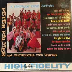 Peter Palmer And His Orchestra With Voices - A Swingin' Love Affair
