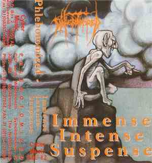 Phlebotomized - Immense Intense Suspense