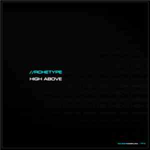 Rchetype - High Above