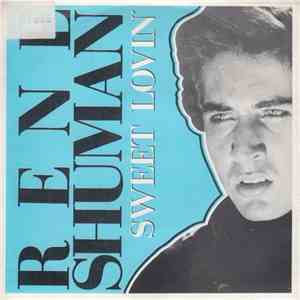 René Shuman - Sweet Lovin'