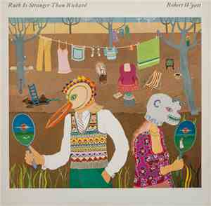 Robert Wyatt - Ruth Is Stranger Than Richard