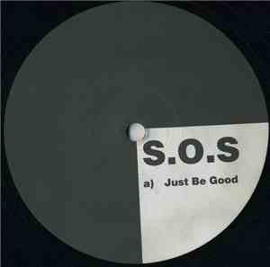 S.O.S - Just Be Good