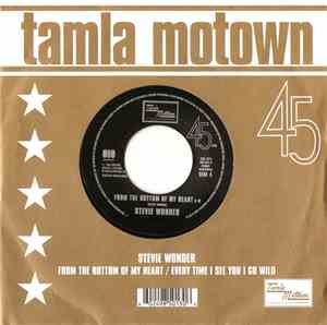 Stevie Wonder - From The Bottom Of My Heart / Every Time I See You I Go Wild
