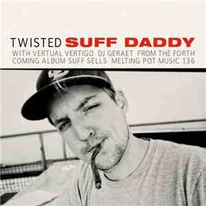 Suff Daddy With Vertual Vertigo & DJ Geraet - Twisted