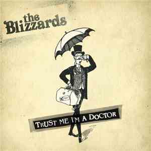 The Blizzards  - Trust Me I'm A Doctor