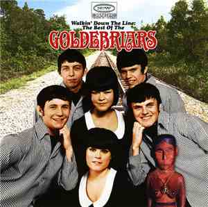 The GoldeBriars - Walkin' Down The Line: The Best Of