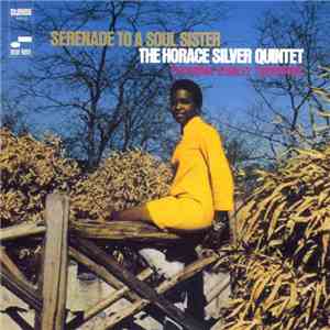 The Horace Silver Quintet Featuring Stanley Turrentine - Serenade To A Soul Sister