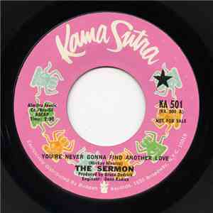 The Sermon  - You're Never Gonna Find Another Love / What A Day This Could Be