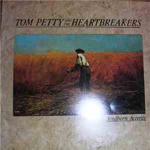 Tom Petty And The Heartbreakers - Southern Accents
