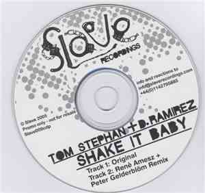 Tom Stephan, D. Ramirez - Shake It Baby