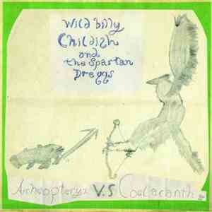 Wild Billy Childish And The Spartan Dreggs - Archaeopteryx vs. Coelacanth